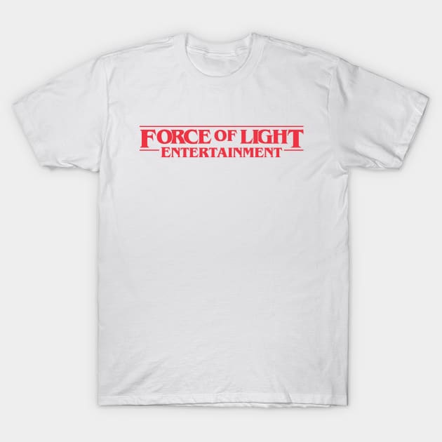 Force of Light Entertainment - Stranger Things T-Shirt by Force Of Light Entertainment 